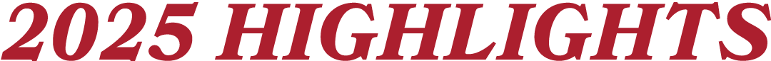 2025 HIGHLIGHTS