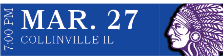 COLLINVILLE IL,MAR. 27,7:00 P