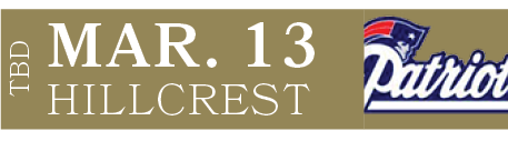 HILLCREST,MAR. 13,TBD