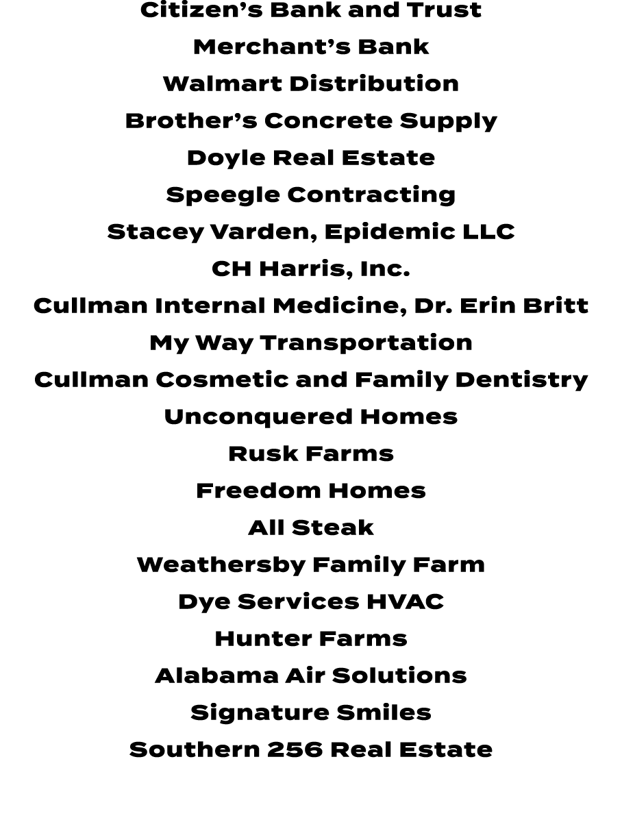 Citizen’s Bank and Trust Merchant’s Bank Walmart Distribution Brother’s Concrete Supply Doyle Real Estate Speegle Con...