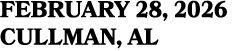 FEBRUARY 28, 2026 CULLMAN, AL