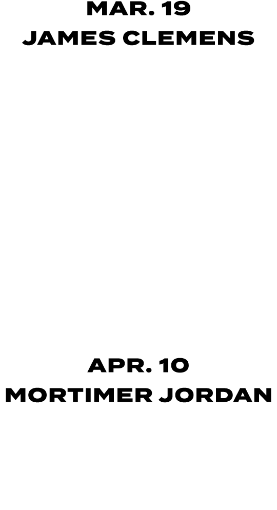 MAR. 19 JAMES CLEMENS MAR. 20 BRIARWOOD MAR. 28 HILLCREST APR. 06 HOOVER APR. 10 MORTIMER JORDAN 