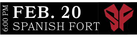 SPANISH FORT,FEB. 20,6:00 P
