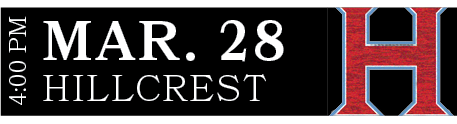 HILLCREST,MAR. 28,4:00 P