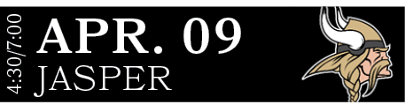 JASPER,APR. 09,4:30/7:0