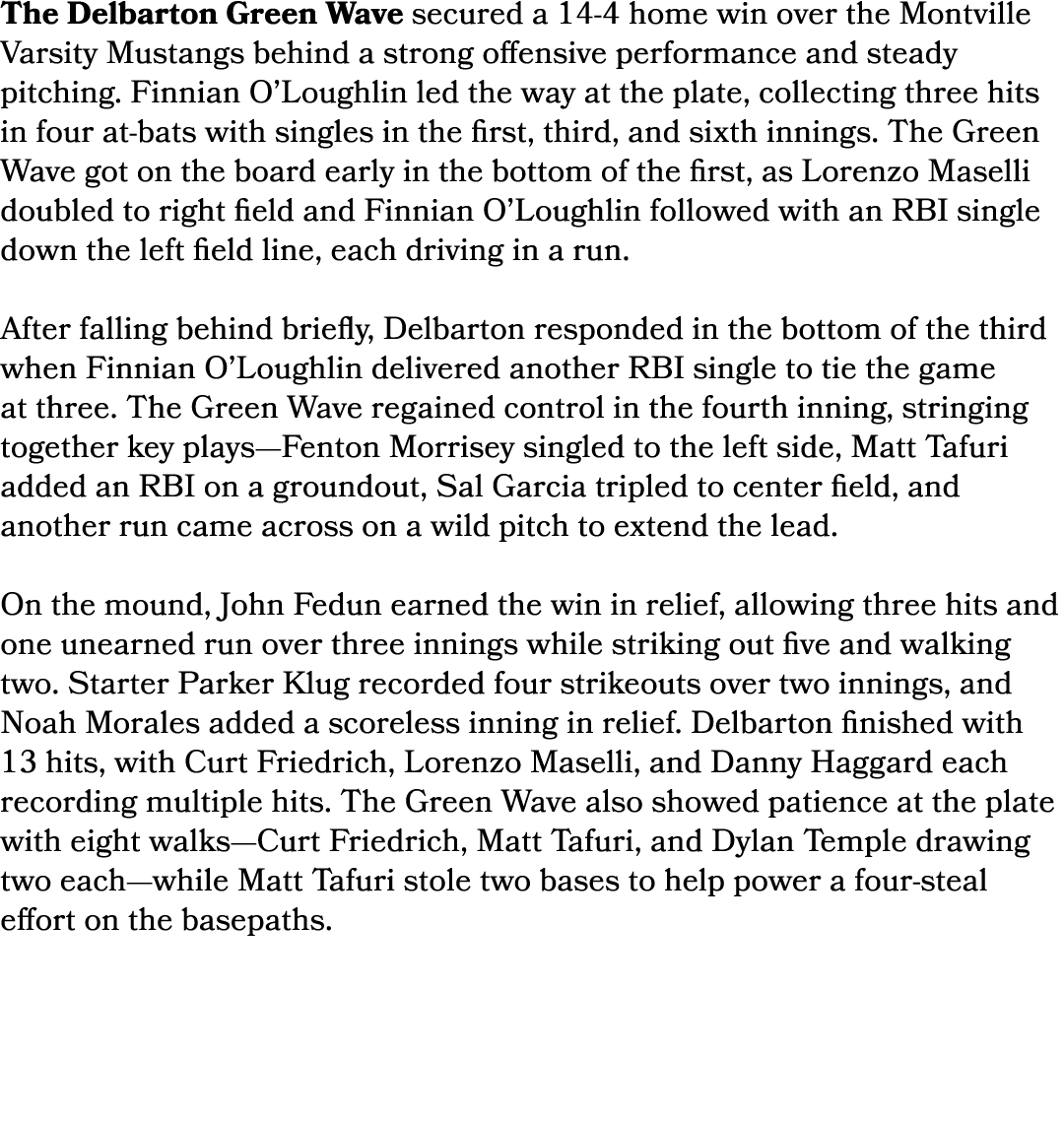 The Delbarton Green Wave secured a 14 4 home win over the Montville Varsity Mustangs behind a strong offensive perfor...