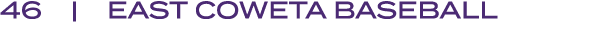 46 | EAST COWETA BASEBALL