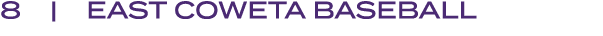 8 | EAST COWETA BASEBALL