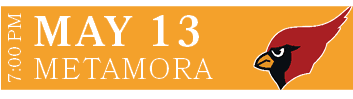 METAMORA,MAY 13,7:00 P