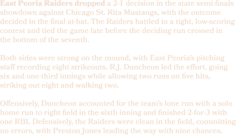 East Peoria Raiders dropped a 2 1 decision in the state semi finals showdown against Chicago St. Rita Mustangs, with ...