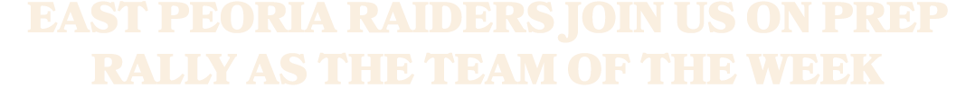 East Peoria Raiders join us on Prep Rally as the Team of the Week