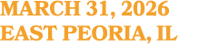 MARCH 31, 2026 EAST PEORIA, IL