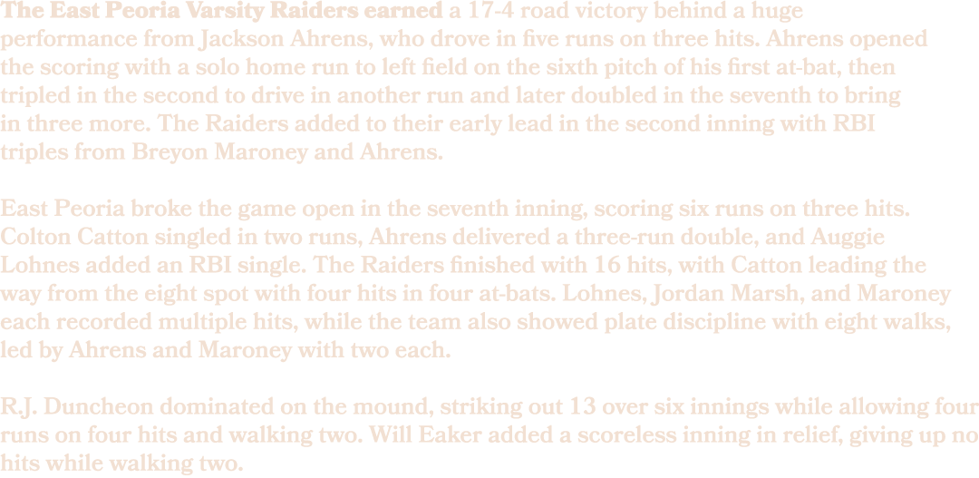 The East Peoria Varsity Raiders earned a 17 4 road victory behind a huge performance from Jackson Ahrens, who drove i...