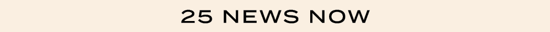 25 NEWS NOW