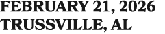 FEBRUARY 21, 2026 Trussville, AL