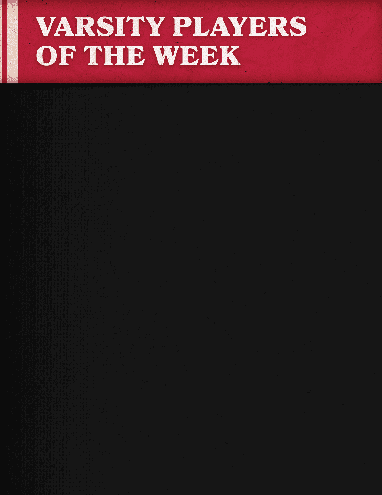 A black background with a white title “VARSITY PLAYERS OF THE WEEK" in red. AI generated content