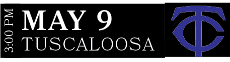 TUSCALOOSA,MAY 9,3:00 P