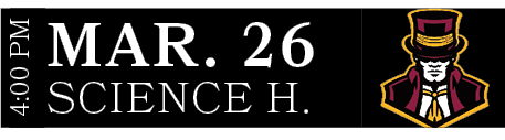 SCIENCE H.,MAR. 26,4:00 P