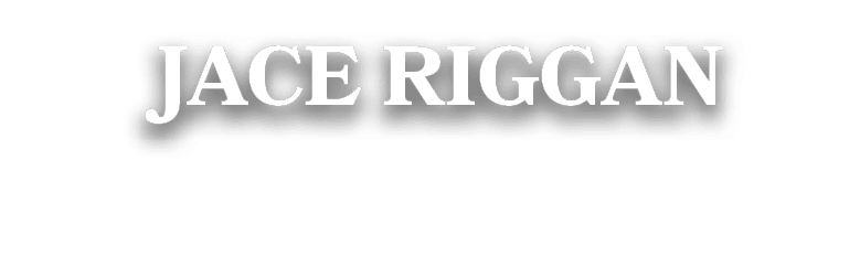  JACE RIGGAN