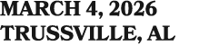 MARCH 4, 2026 Trussville, AL