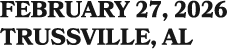 FEBRUARY 27, 2026 Trussville, AL