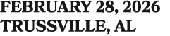 FEBRUARY 28, 2026 Trussville, AL