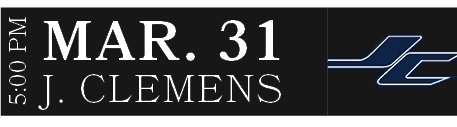 J. CLEMENS,MAR. 31,5:00 P