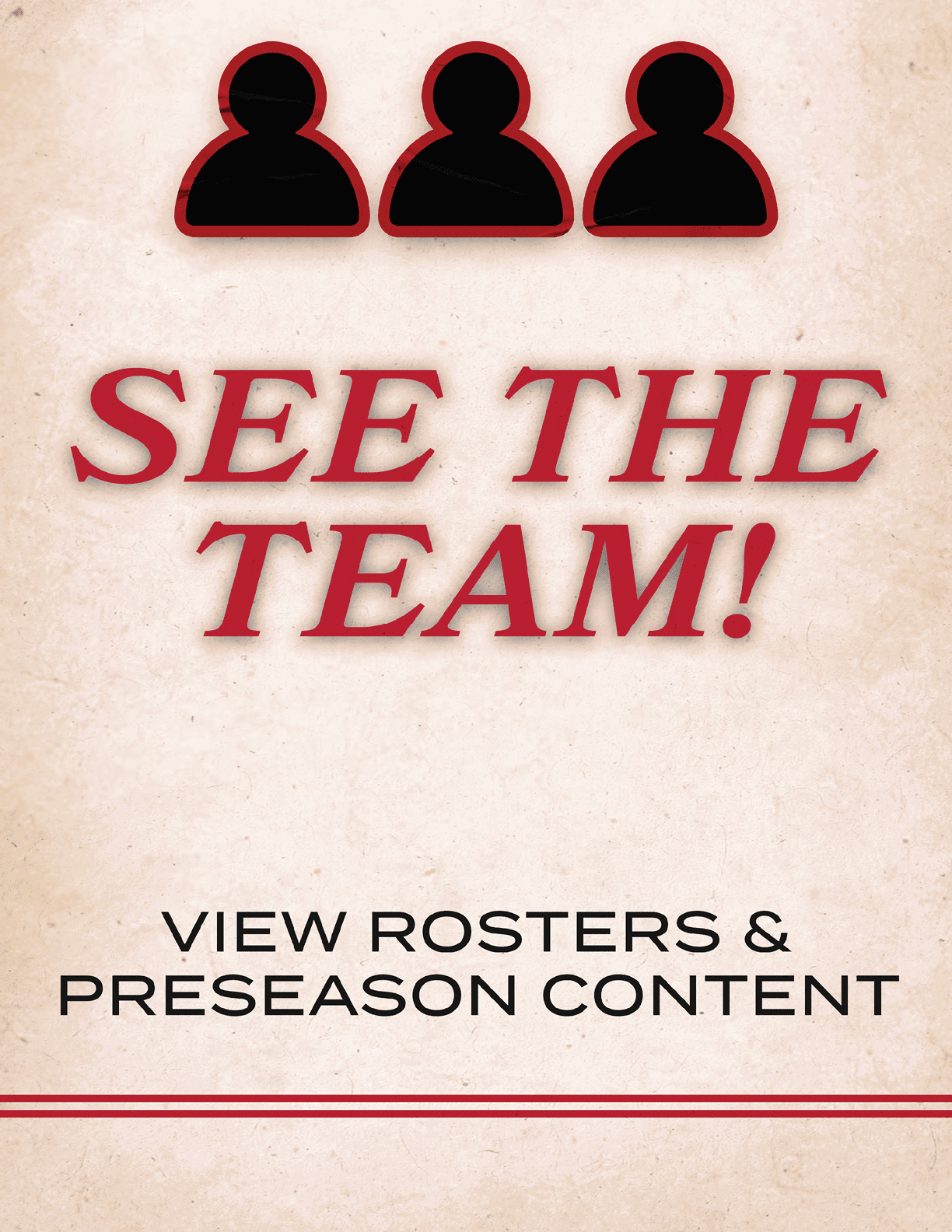 A sign that says See the Team! View Roster & Preseason Content. AI generated content