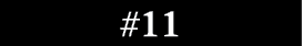 #11