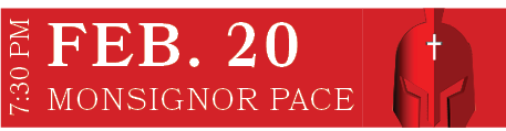 MONSIGNOR PACE,FEB. 20,7:30 P