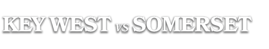 key west vs somerset
