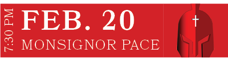 MONSIGNOR PACE,FEB. 20,7:30 P
