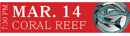 CORAL REEF,MAR. 14,7:30 P