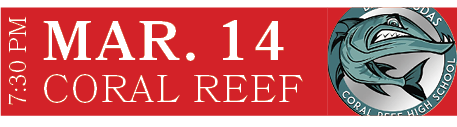 CORAL REEF,MAR. 14,7:30 P