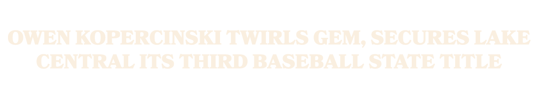 Owen Kopercinski twirls gem, secures Lake Central its third baseball state title