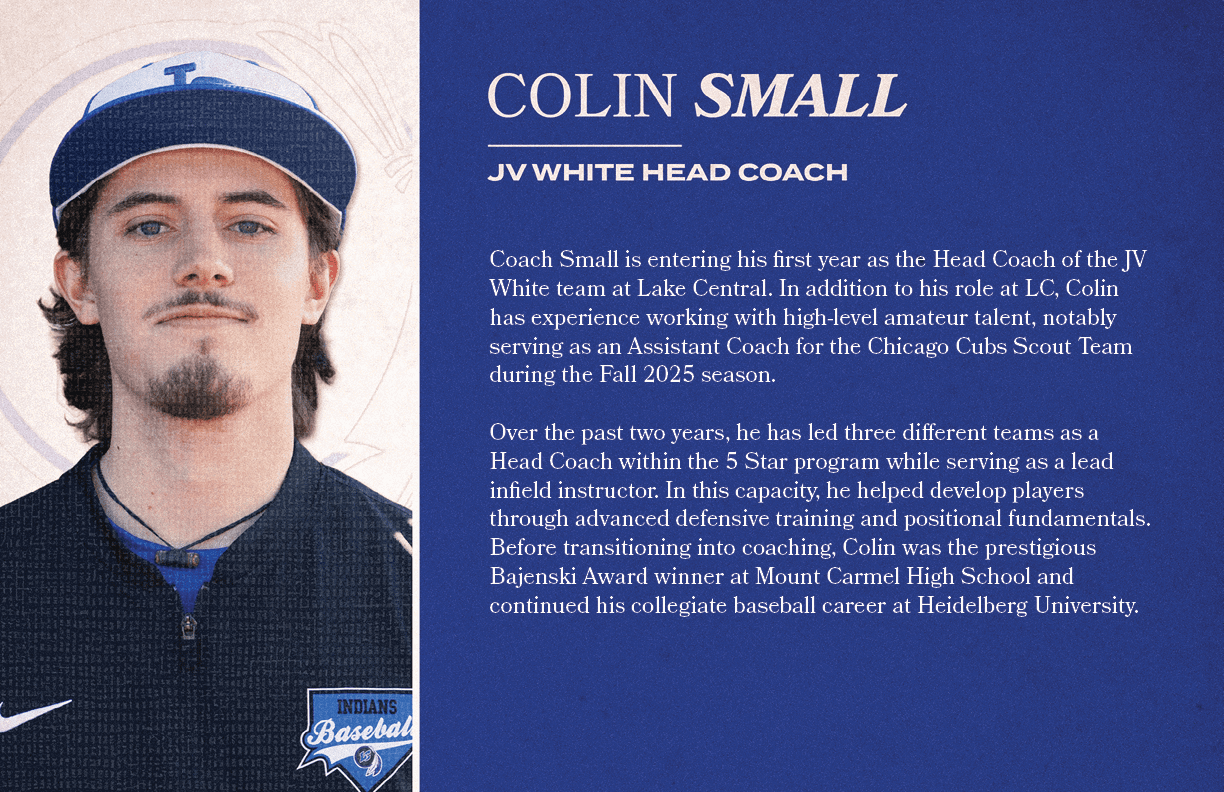 Coach Small is entering his first year as the Head Coach of the JV White team at Lake Central. In addition to his rol...