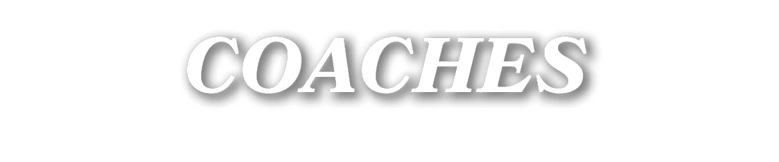 COACHES
