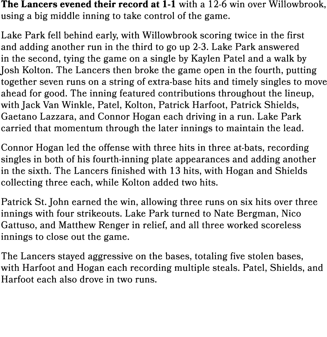 The Lancers evened their record at 1 1 with a 12 6 win over Willowbrook, using a big middle inning to take control of...