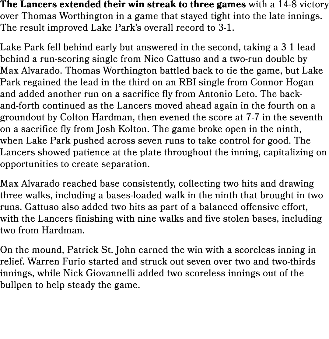 The Lancers extended their win streak to three games with a 14 8 victory over Thomas Worthington in a game that staye...