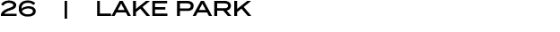26 | LAKE PARK