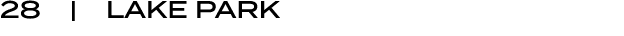 28 | LAKE PARK