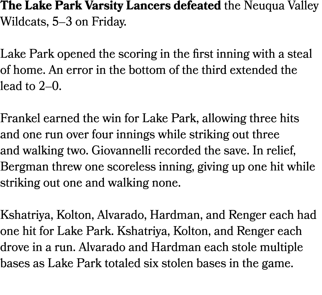 The Lake Park Varsity Lancers defeated the Neuqua Valley Wildcats, 5–3 on Friday. Lake Park opened the scoring in the...