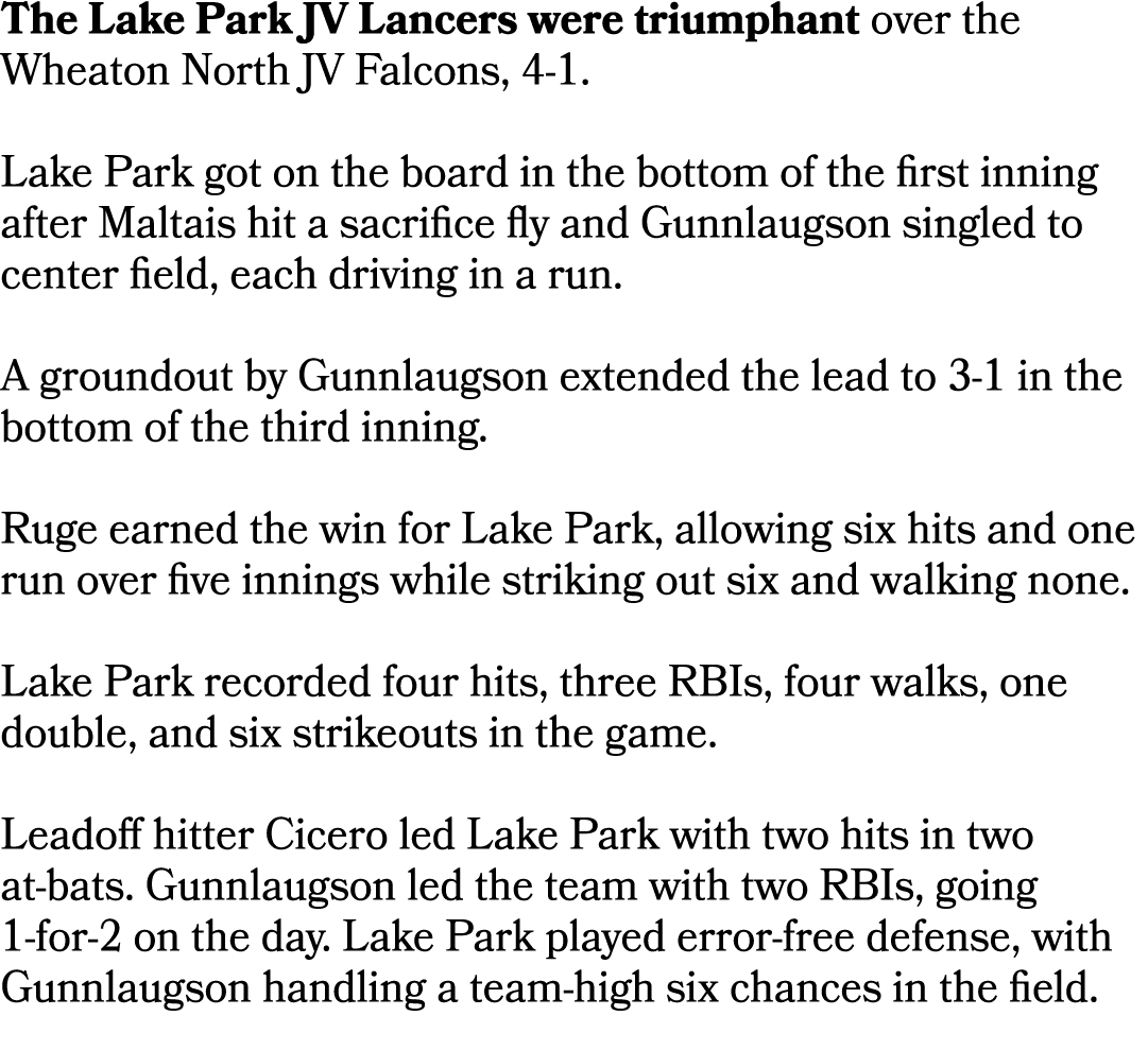 The Lake Park JV Lancers were triumphant over the Wheaton North JV Falcons, 4 1. Lake Park got on the board in the bo...