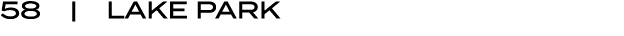 58 | LAKE PARK