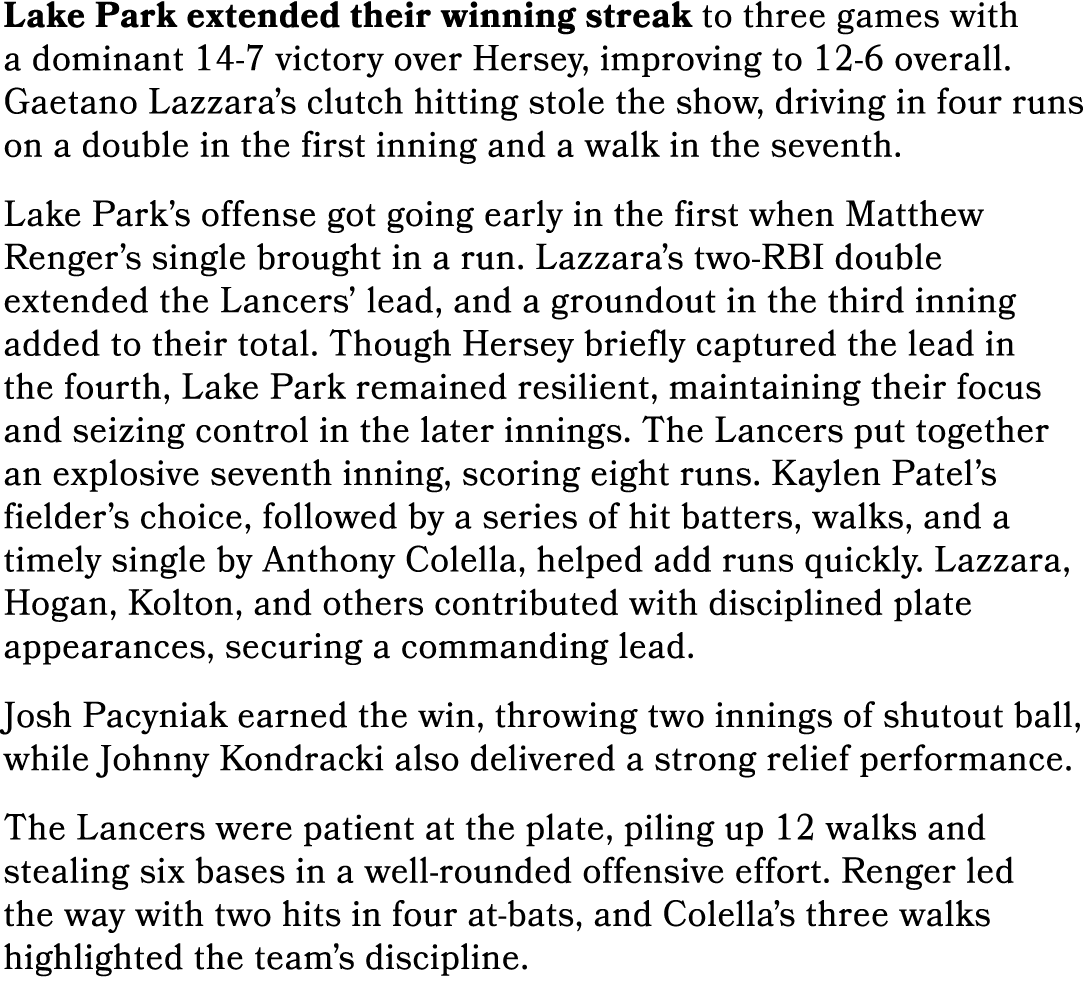 Lake Park extended their winning streak to three games with a dominant 14 7 victory over Hersey, improving to 12 6 ov...