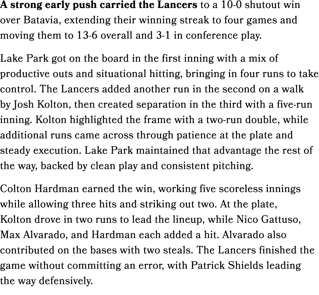 A strong early push carried the Lancers to a 10 0 shutout win over Batavia, extending their winning streak to four ga...