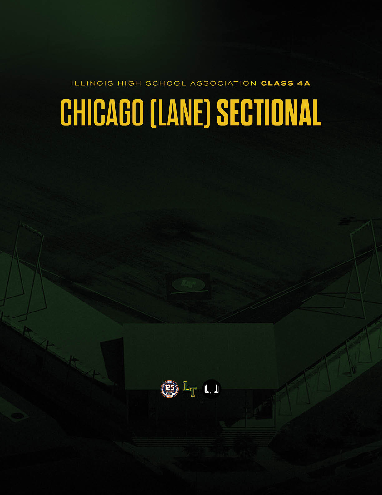 A green and yellow poster for the Illinois High School Association Class 4A Sectional. Description generated by AI
