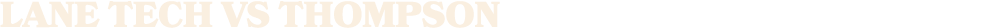 LANE TECH vs Thompson