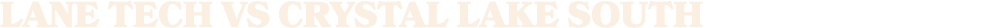 LANE TECH vs crystal lake south