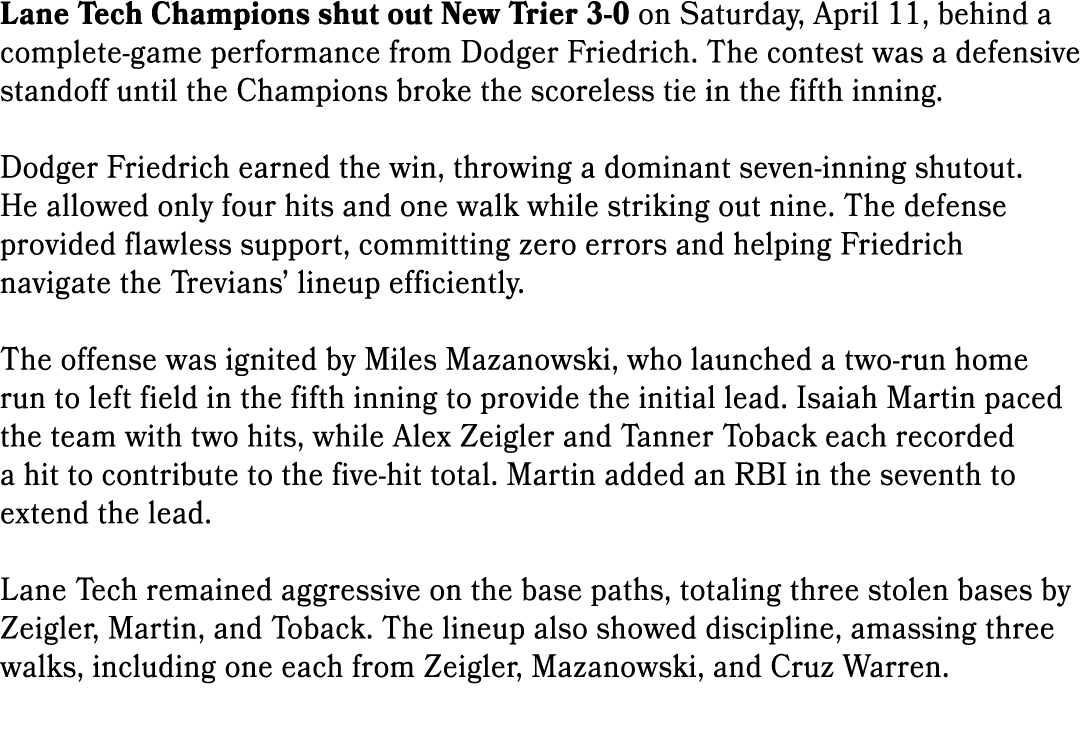 Lane Tech Champions shut out New Trier 3 0 on Saturday, April 11, behind a complete game performance from Dodger Frie...